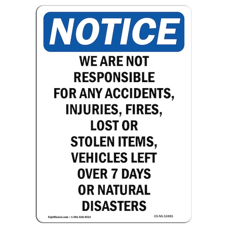 Signmission OSHA Sign, We Are Not Responsible For Accidents, 24in X 18in Rigid Plastic, 18" W, 24" L, Portrait OS-NS-P-1824-V-16881